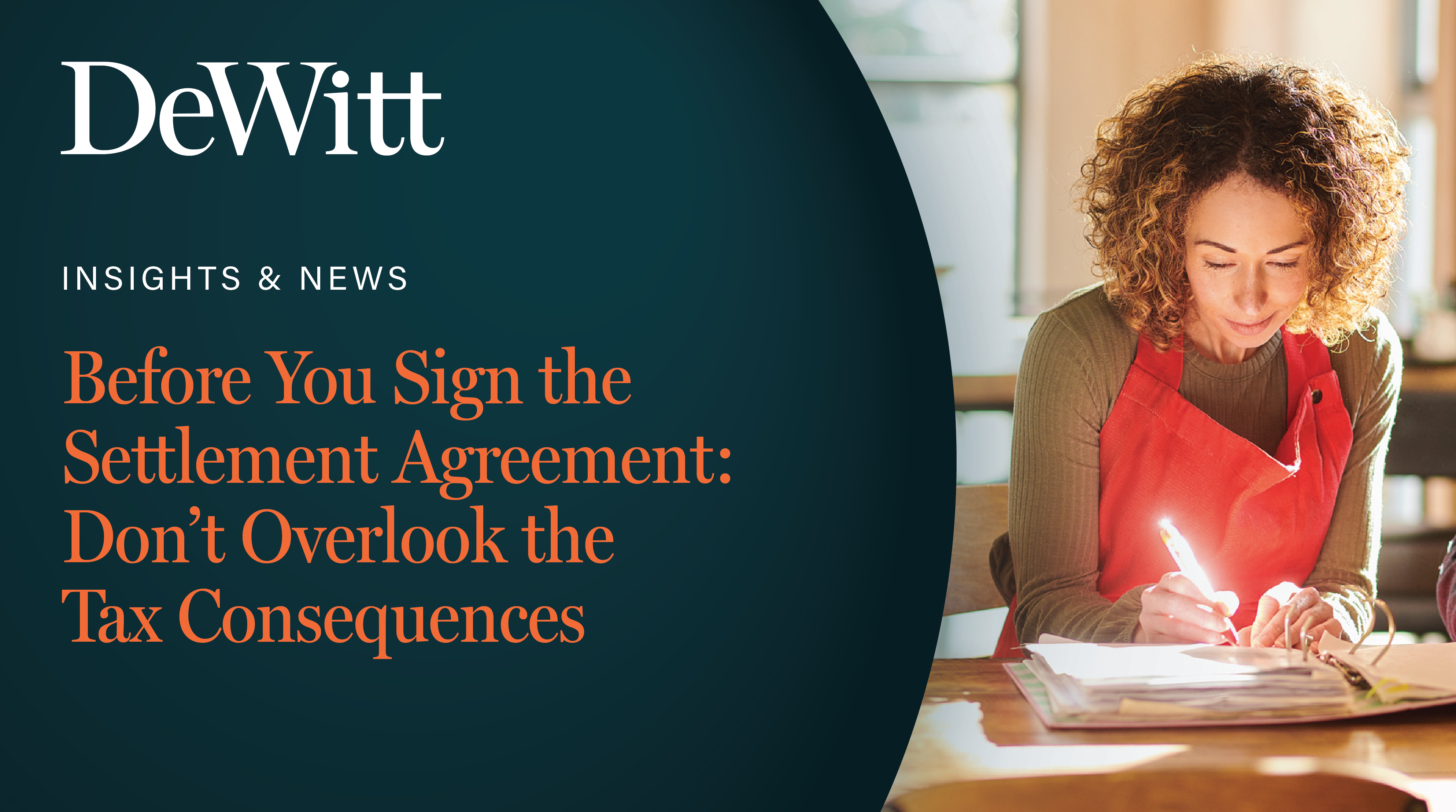 Before You Sign the Settlement Agreement: Don't Overlook the Tax Consequences Featured Image