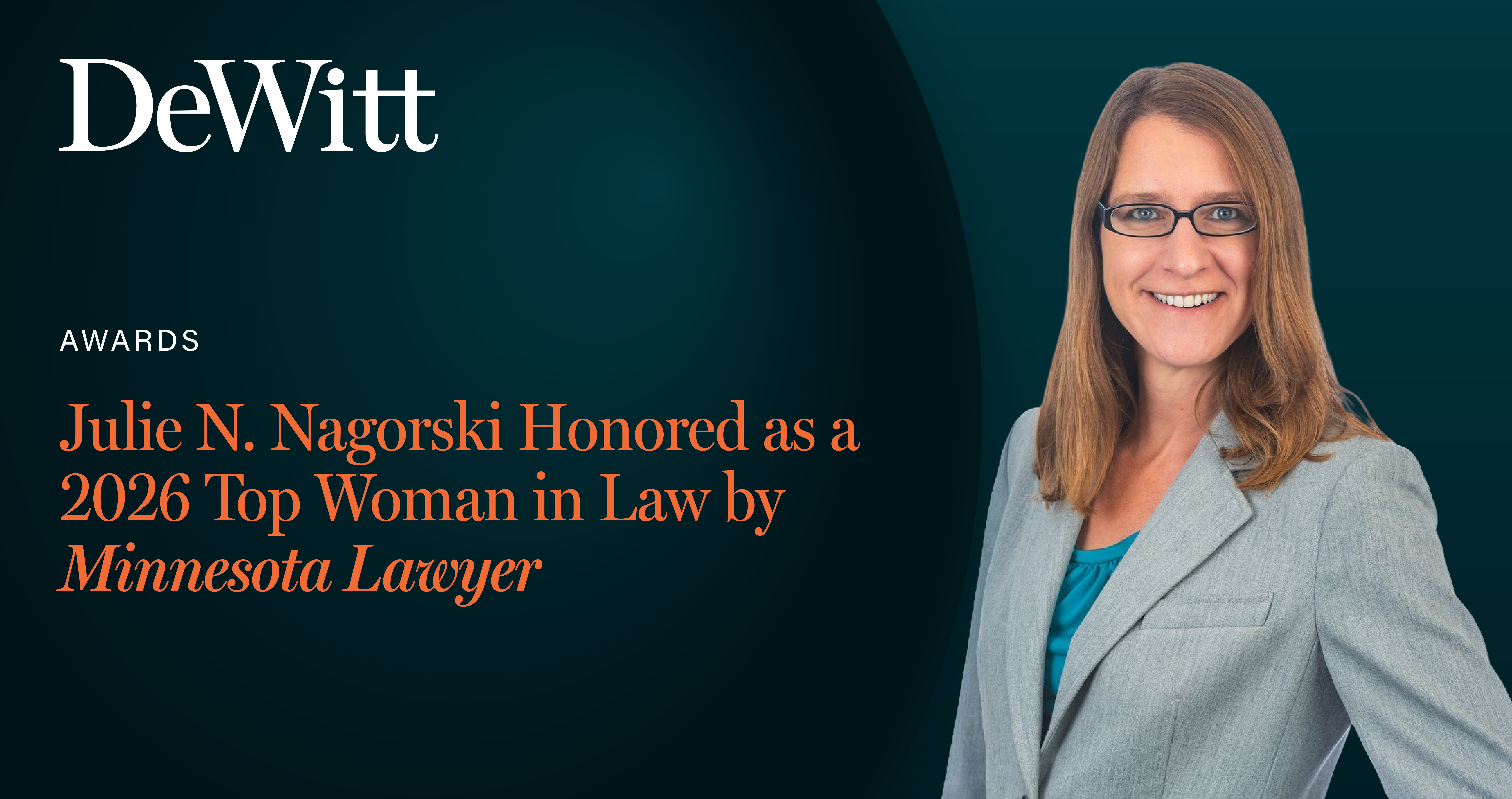 Julie N. Nagorski Recognized as Minnesota Lawyer’s 2026 Top Women in Law Featured Image