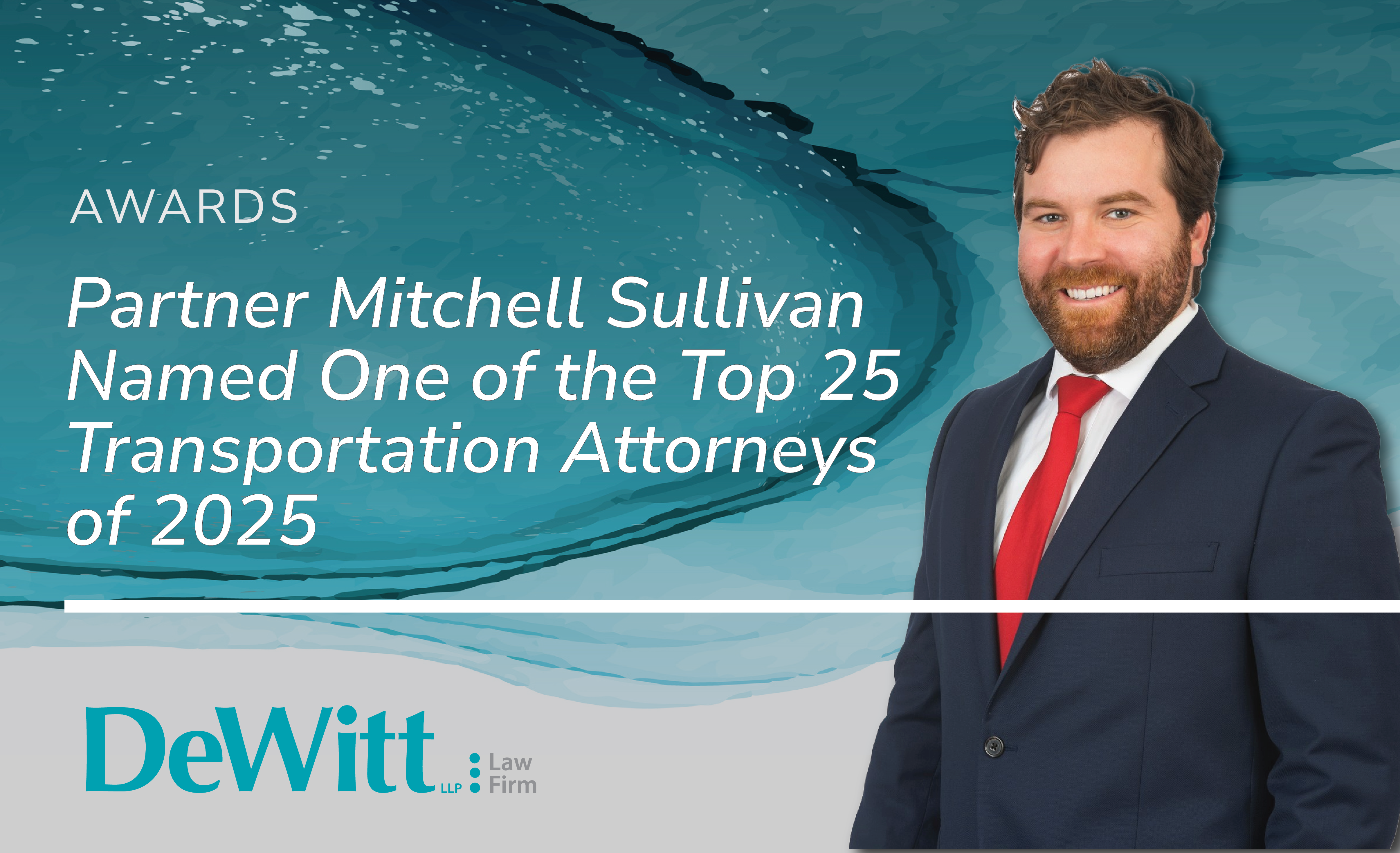 Featured Image for DeWitt Partner Mitchell Sullivan Named One of the “Top 25 Transportation Attorneys of 2025” by AttorneyIntel