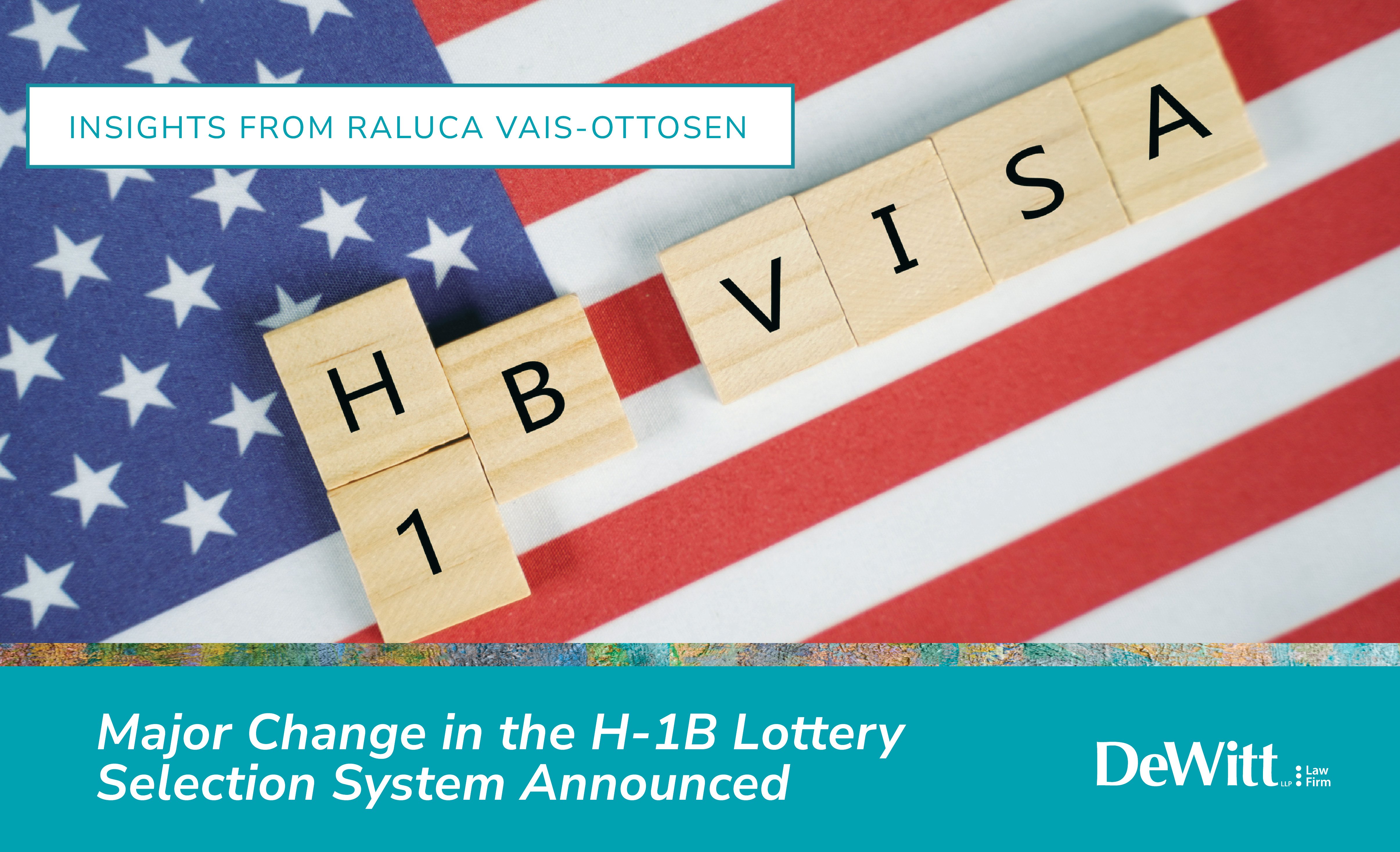Major Change in the H-1B Lottery Selection System Announced Featured Image