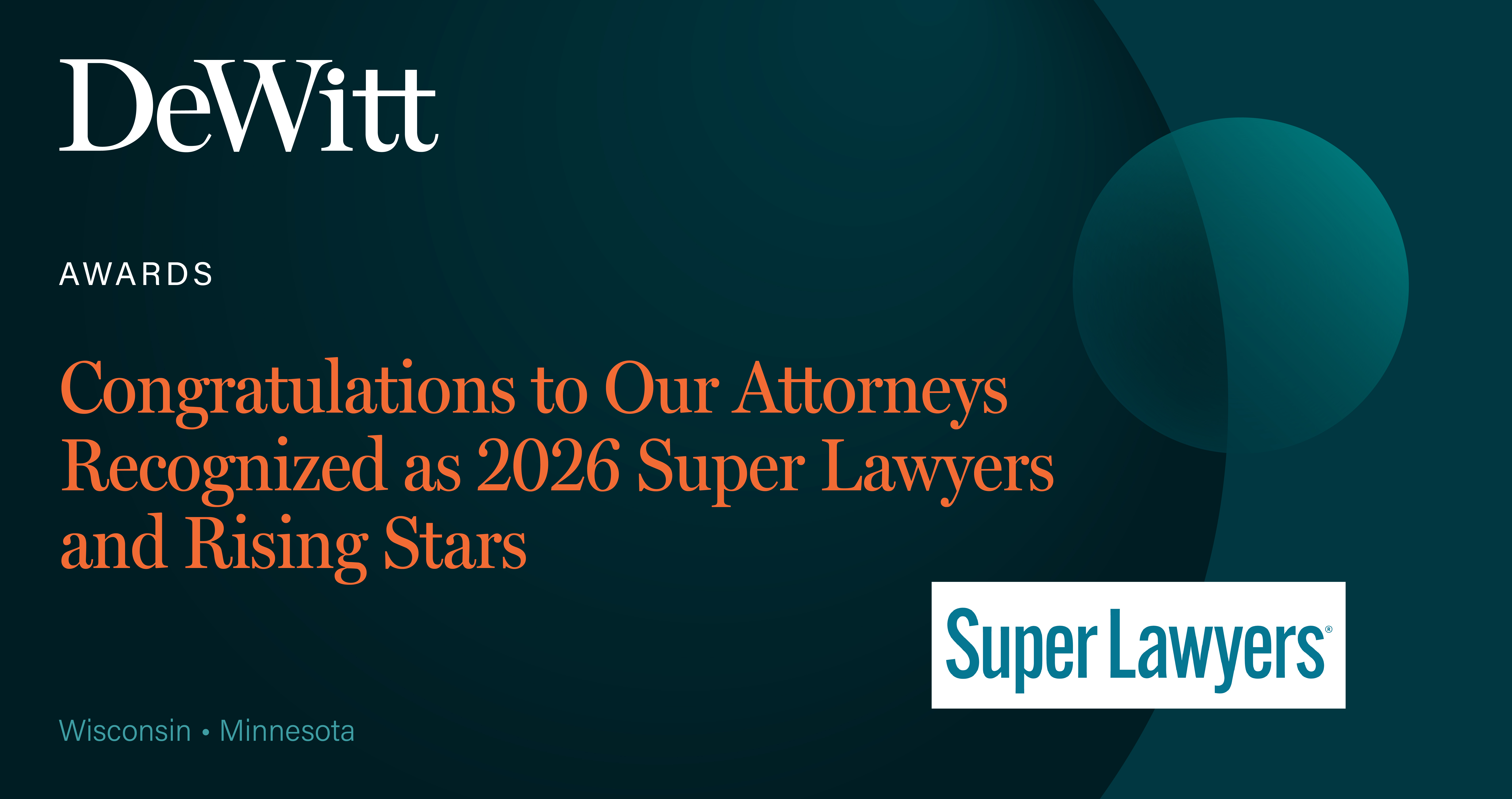Featured Image for Fifteen DeWitt Attorneys Recognized in the 2026 Super Lawyers and Rising Stars Lists