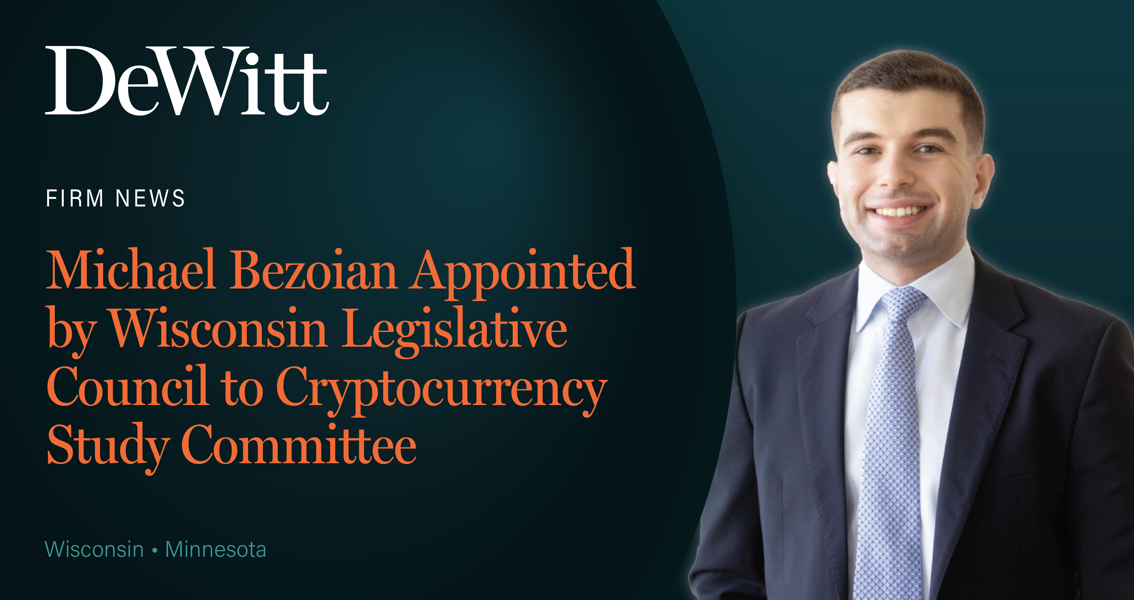 Michael Bezoian is Helping Shape Wisconsin’s Approach to Cryptocurrencies Featured Image