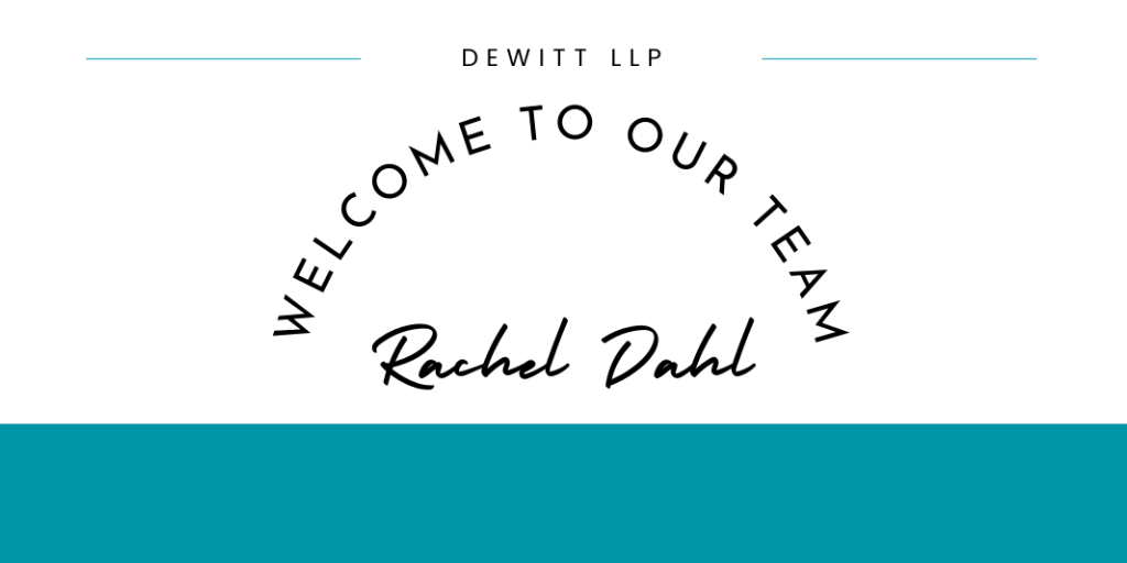 Featured Image for Business and Estate Planning Attorney Rachel M. Dahl Joins DeWitt LLP